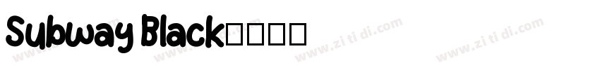Subway Black字体转换